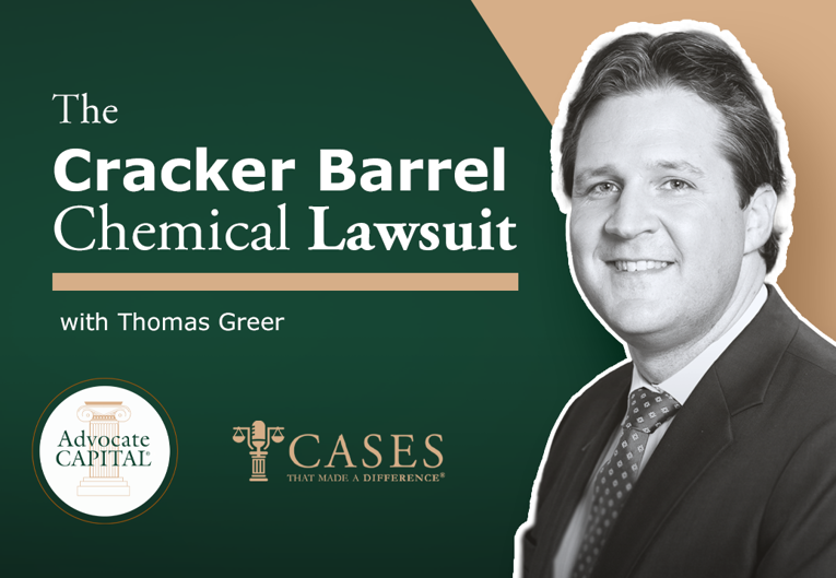 Cases That Made a Difference® - The Cracker Barrel Chemical Lawsuit Cases That Made a Difference® - The Cracker Barrel Chemical Lawsuit