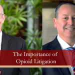 The Importance of Opioid Litigation with Jeffrey Simon