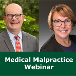 Medical Malpractice Webinar: Insights for Plaintiffs’ Attorneys