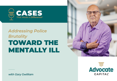 Cases That Made a Difference Addressing Police Brutality Toward the Mentally Ill