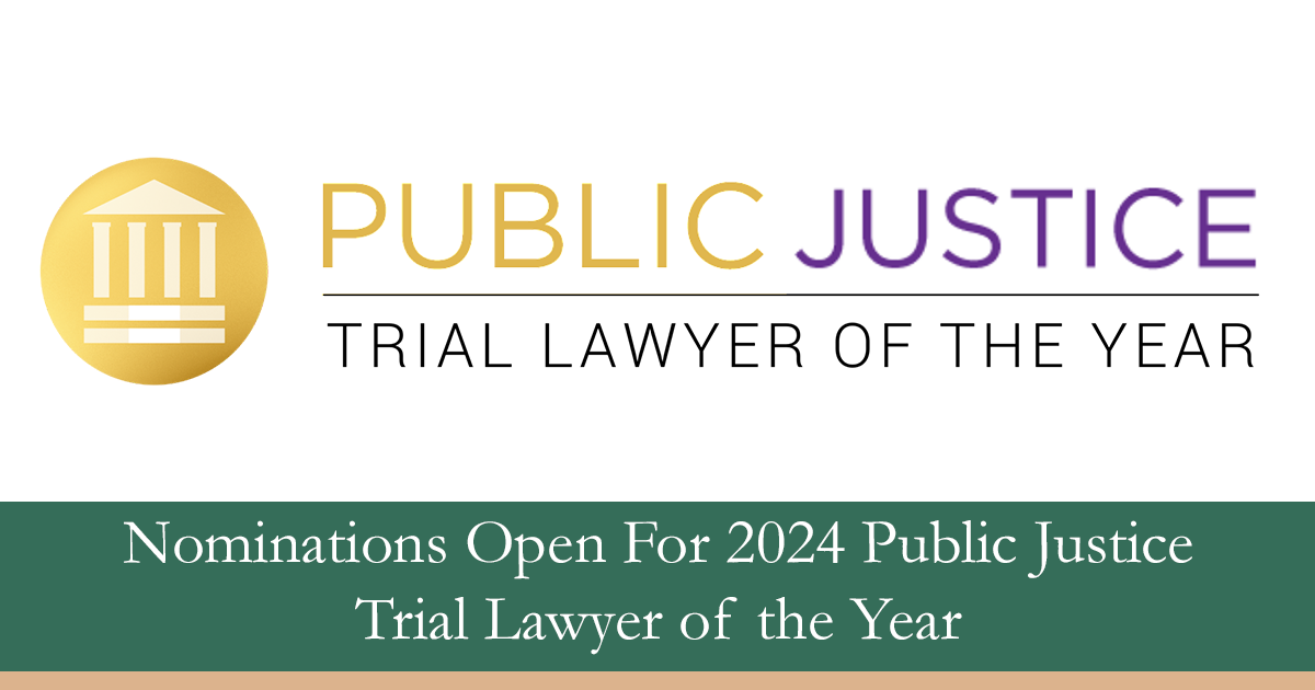 Nominations Open For Public Justice Trial Lawyer Of The Year 2024   Public Justice Trial Lawyer Noms 2024 