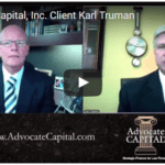 Meet Advocate Capital, Inc. Client Karl Truman Meet Advocate Capital, Inc. Client Karl Truman