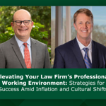 Elevating Your Law Firm in a Challenging Economy Webinar Recording Available Now!