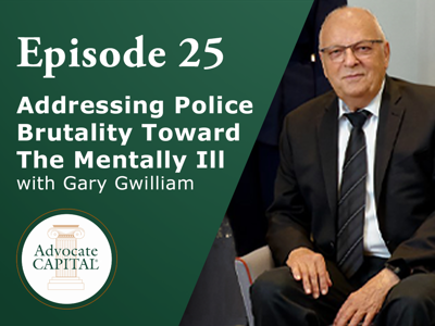 Cases That Made a Difference® Addressing Police Brutality Toward the Mentally Ill Cases That Made a Difference® Addressing Police Brutality Toward the Mentally Ill