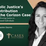 Public Justice's Contribution to the Corizon Case and Delivering Justice to Incarcerated Individuals with Jackie Osorno