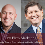 Law Firm Marketing with Rocky McElhaney and Brian LaBovick