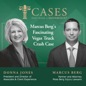 Cases That Made a Difference® - Marcus Berg's Fascinating Vegas Truck Crash Case Cases That Made a Difference® - Marcus Berg's Fascinating Vegas Truck Crash Case