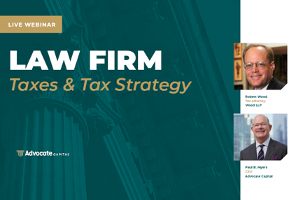 Law Firm Taxes & Tax Strategy with Robert Wood Recording Available Now