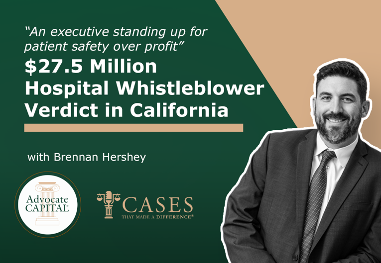 Brennan Hershey on His $27.5 Million Hospital Whistleblower Case